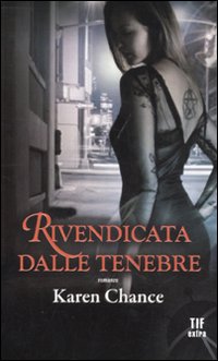 Libro Rivendicata dalle tenebre di Karen Chance - ean 9788834716878 - Fanucci