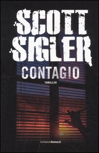 Libro Contagio di Scott Sigler - ean 9788834717158 - Fanucci