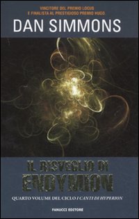 Libro risveglio di Endymion di Dan Simmons - ean 9788834718186 - Fanucci