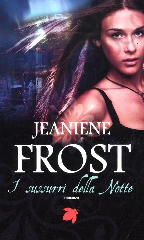 Libro Sussurri della notte di Jeaniene Frost - ean 9788834720387 - Fanucci