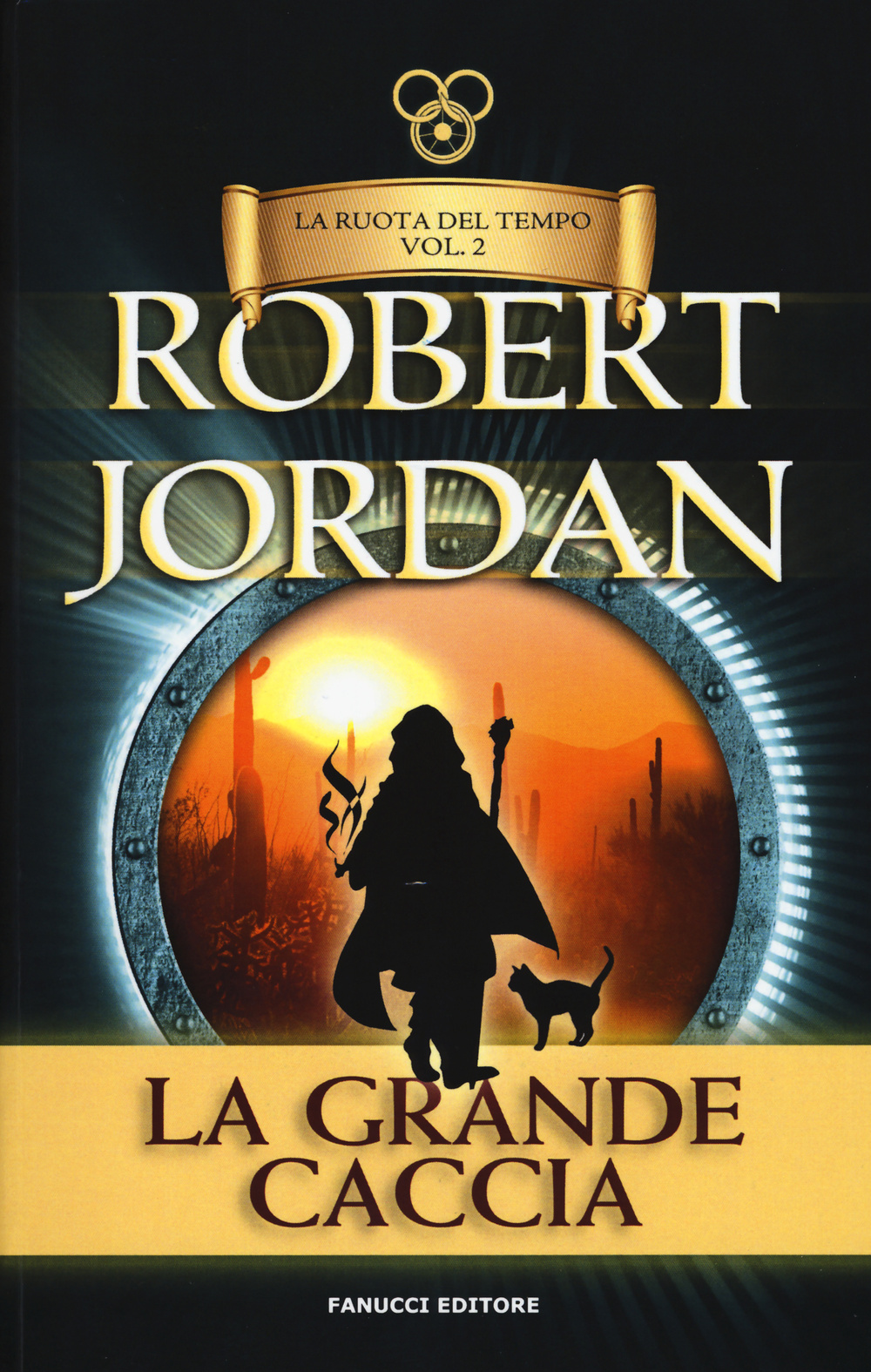 Libro grande caccia. La ruota del tempo di Robert Jordan - ean 9788834727799 - Fanucci