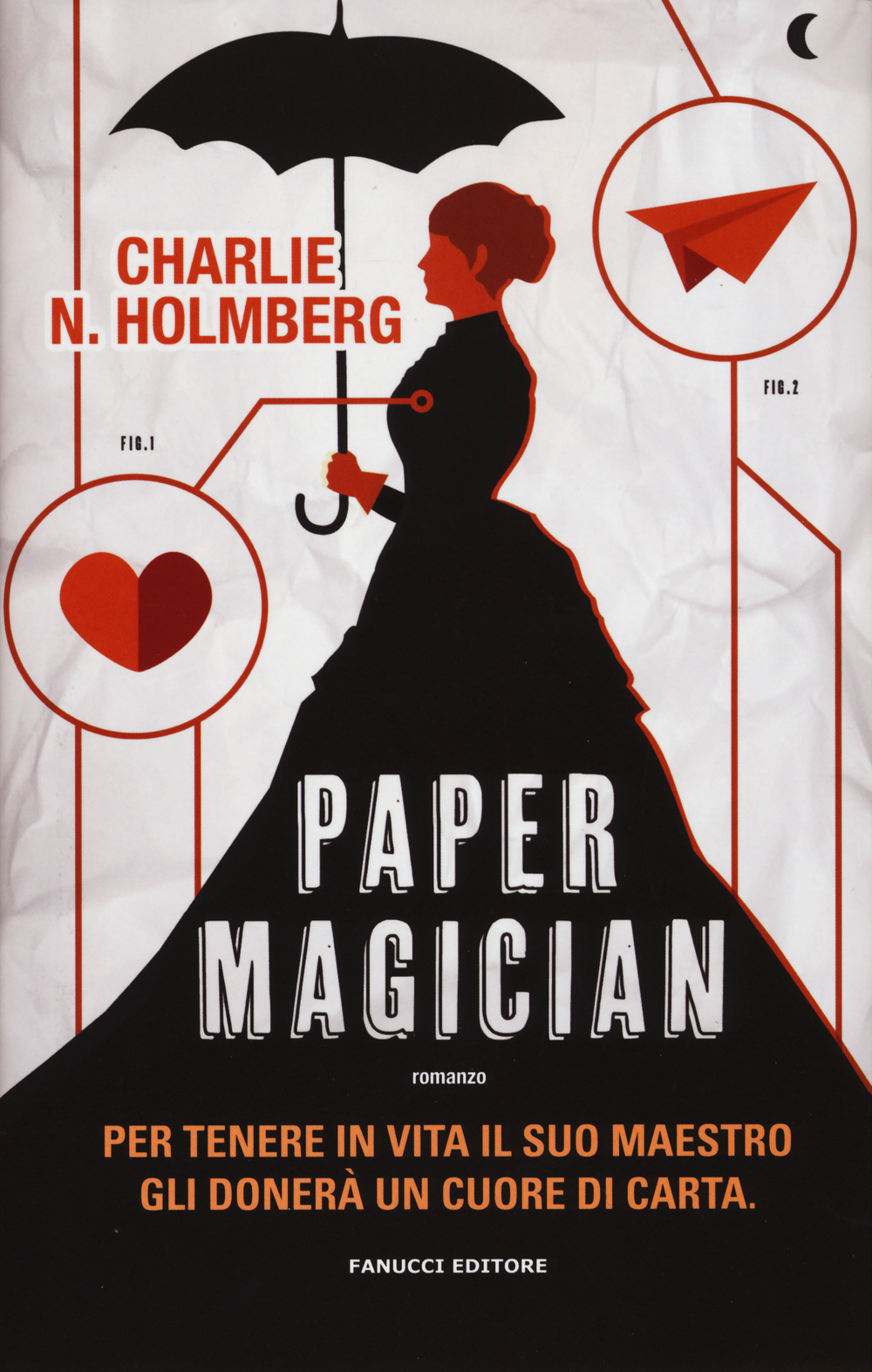 Libro Paper magician di Charlie N. Holmberg - ean 9788834730034 - Fanucci