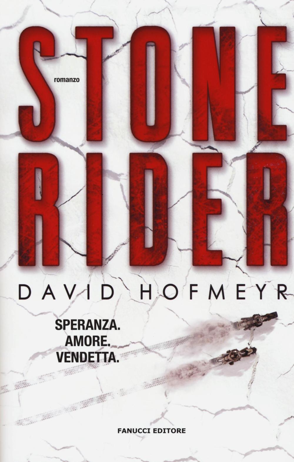 Libro Stone rider di David Hofmeyr - ean 9788834730836 - Fanucci