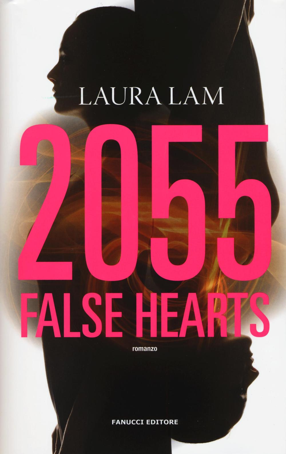 Libro 2055: false hearts di Laura Lam - ean 9788834730966 - Fanucci