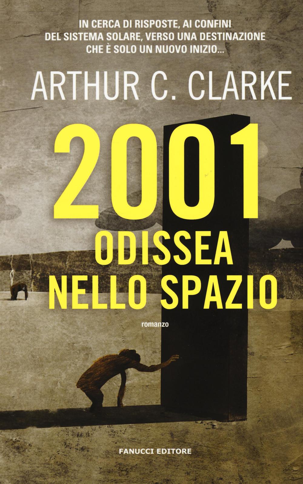 Libro 2001 odissea nello spazio di Arthur C. Clarke - ean 9788834731024 - Fanucci