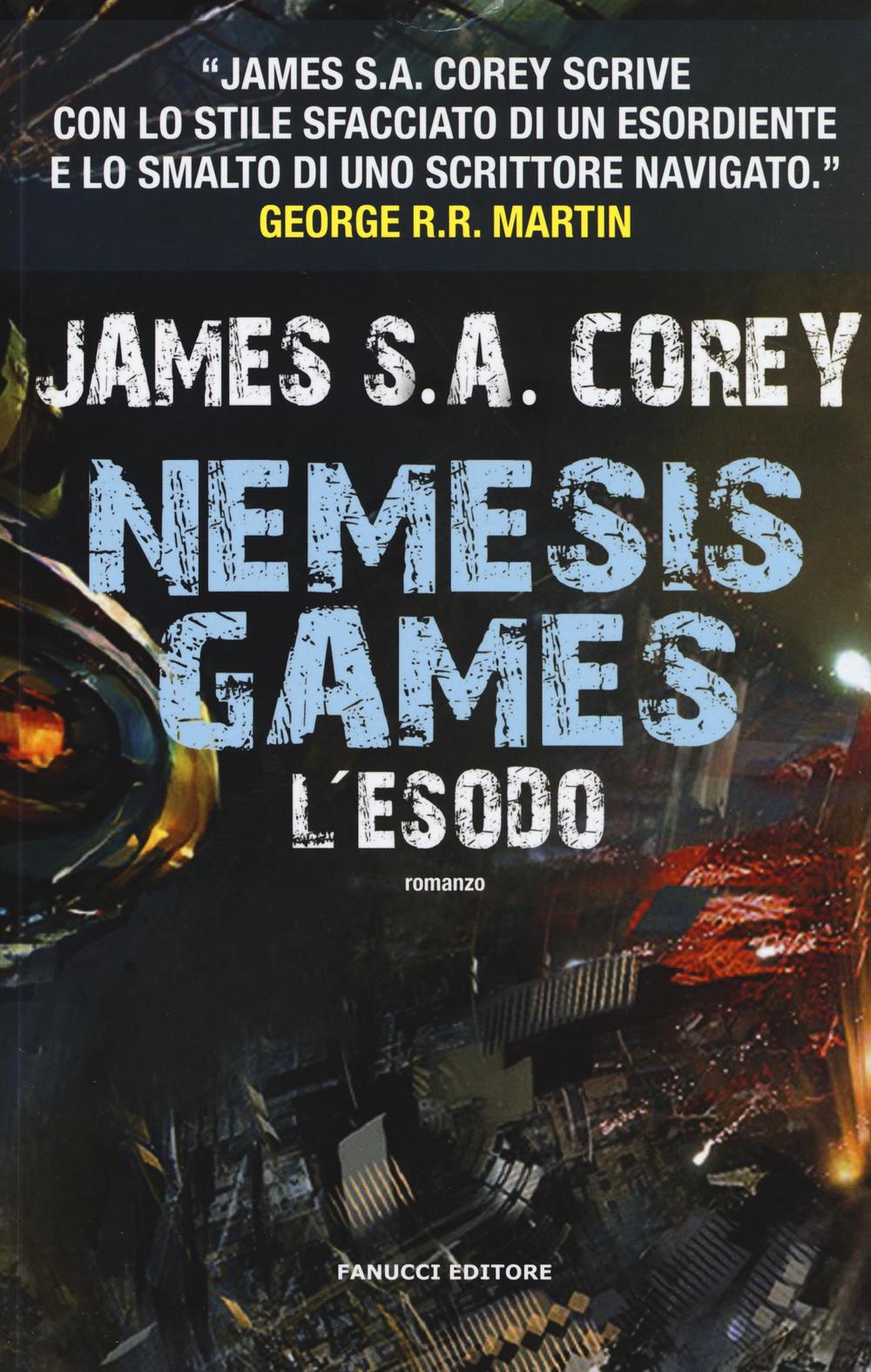 Libro esodo. Nemesis games di James S. A. Corey - ean 9788834732441 - Fanucci
