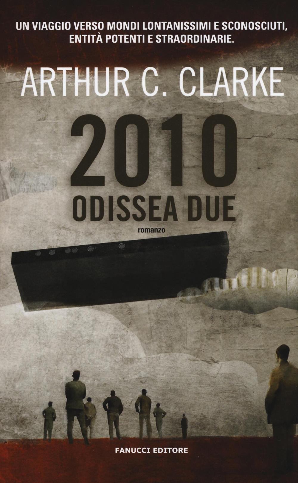 Libro 2010: odissea due di Arthur C. Clarke - ean 9788834732472 - Fanucci