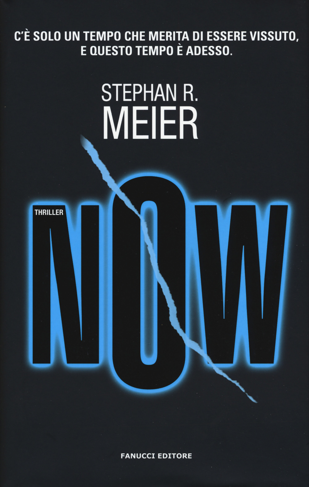 Libro Now di Stephan R. Meier - ean 9788834732984 - Fanucci