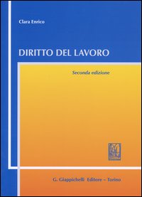 Libro Diritto del lavoro di Clara Enrico - ean 9788834842720 - Giappichelli