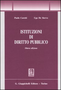 Libro Istituzioni di diritto pubblico di Paolo Caretti; Ugo De Siervo - ean 9788834865200 - Giappichelli