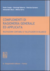 Libro Complementi di ragioneria generale ed applicata. Rilevazioni contabilie valutazioni in bilancio di  - ean 9788834866610 - Giappichelli
