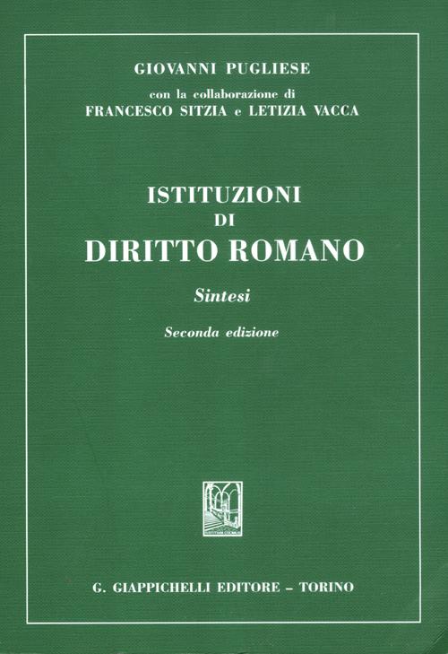Libro Istituzioni di diritto romano. Sintesi di Giovanni Pugliese; Francesco Sitzia; Letizia Vacca - ean 9788834871775 - Giappichelli