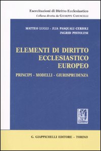 Libro Elementi di diritto ecclesiastico europeo. Principi