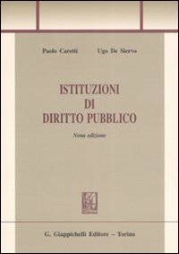 Libro Istituzioni di diritto pubblico di Paolo Caretti; Ugo De Siervo - ean 9788834885031 - Giappichelli