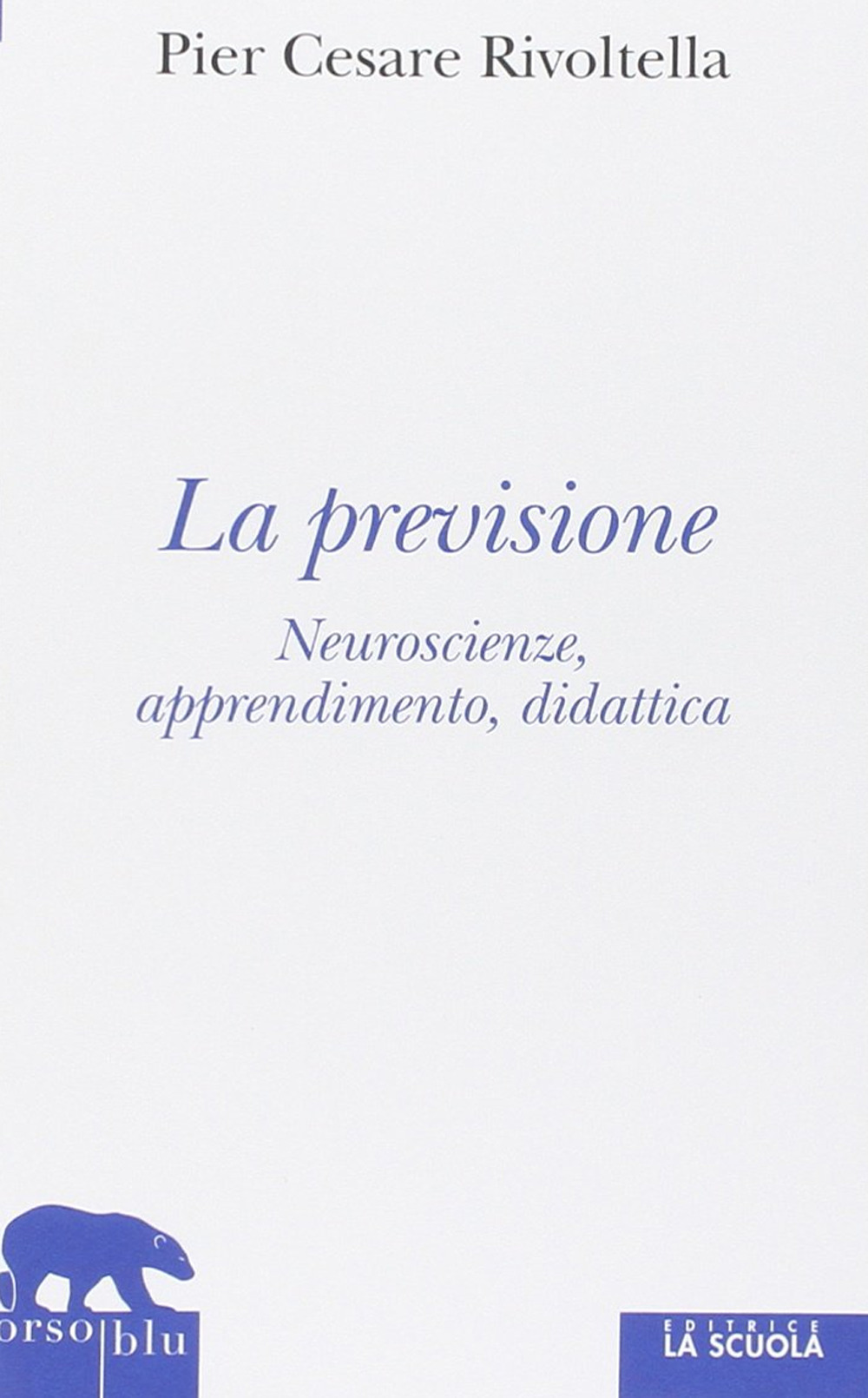 Libro previsione. Neuroscienze