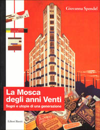 Libro mosca degli anni Venti. Sogni e utopie di una generazione di Giovanna Spendel - ean 9788835947547 - Editori Riuniti