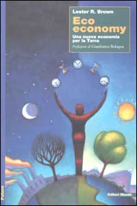 Libro Eco economy. Una nuova economia per la terra di Lester R. Brown - ean 9788835951384 - Editori Riuniti