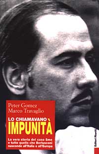 Libro chiamavano impunità. La vera storia del caso Sme e tutto quello che Berlusconi nasconde all'Italia e all'Europa di Peter Gomez; Marco Travaglio - ean 9788835954378 - Editori Riuniti
