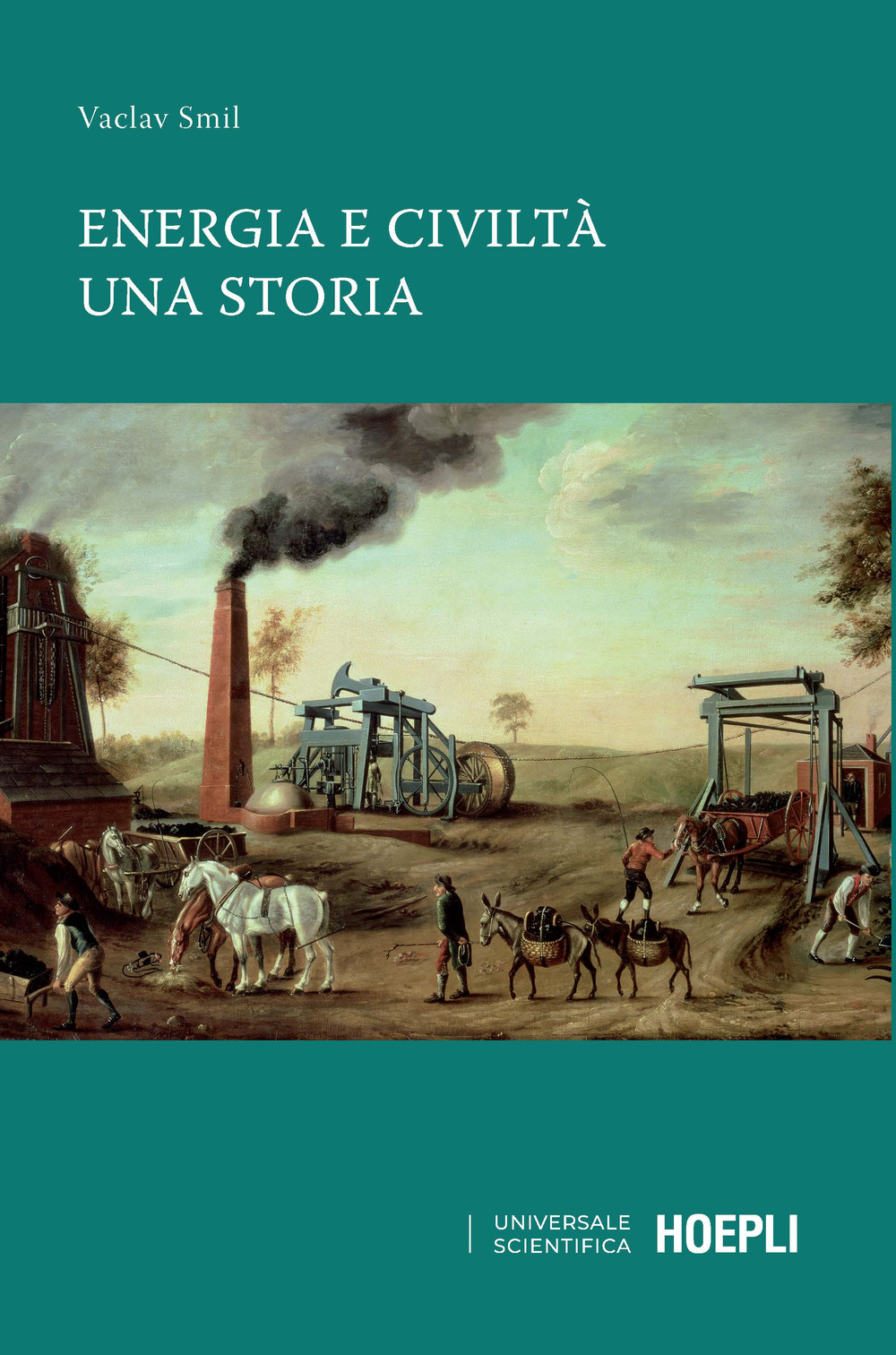 Libro Energia e civiltà. Una storia di Vaclav Smil - ean 9788836000098 - Hoepli