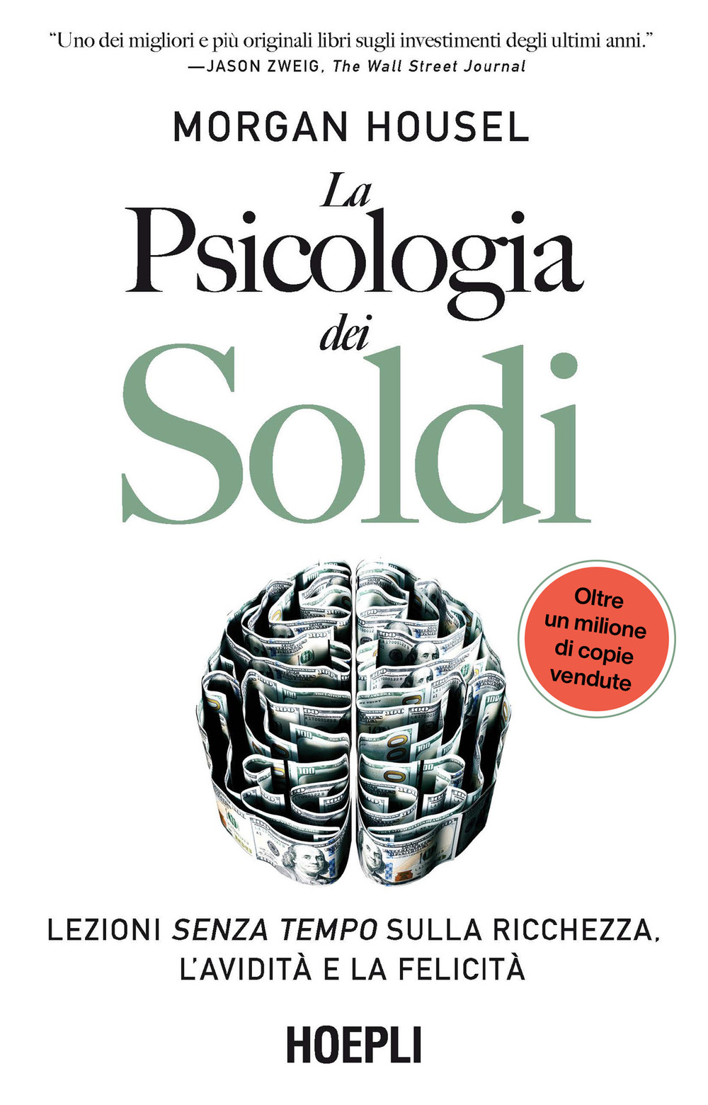 Libro psicologia dei soldi. Lezioni senza tempo sulla ricchezza