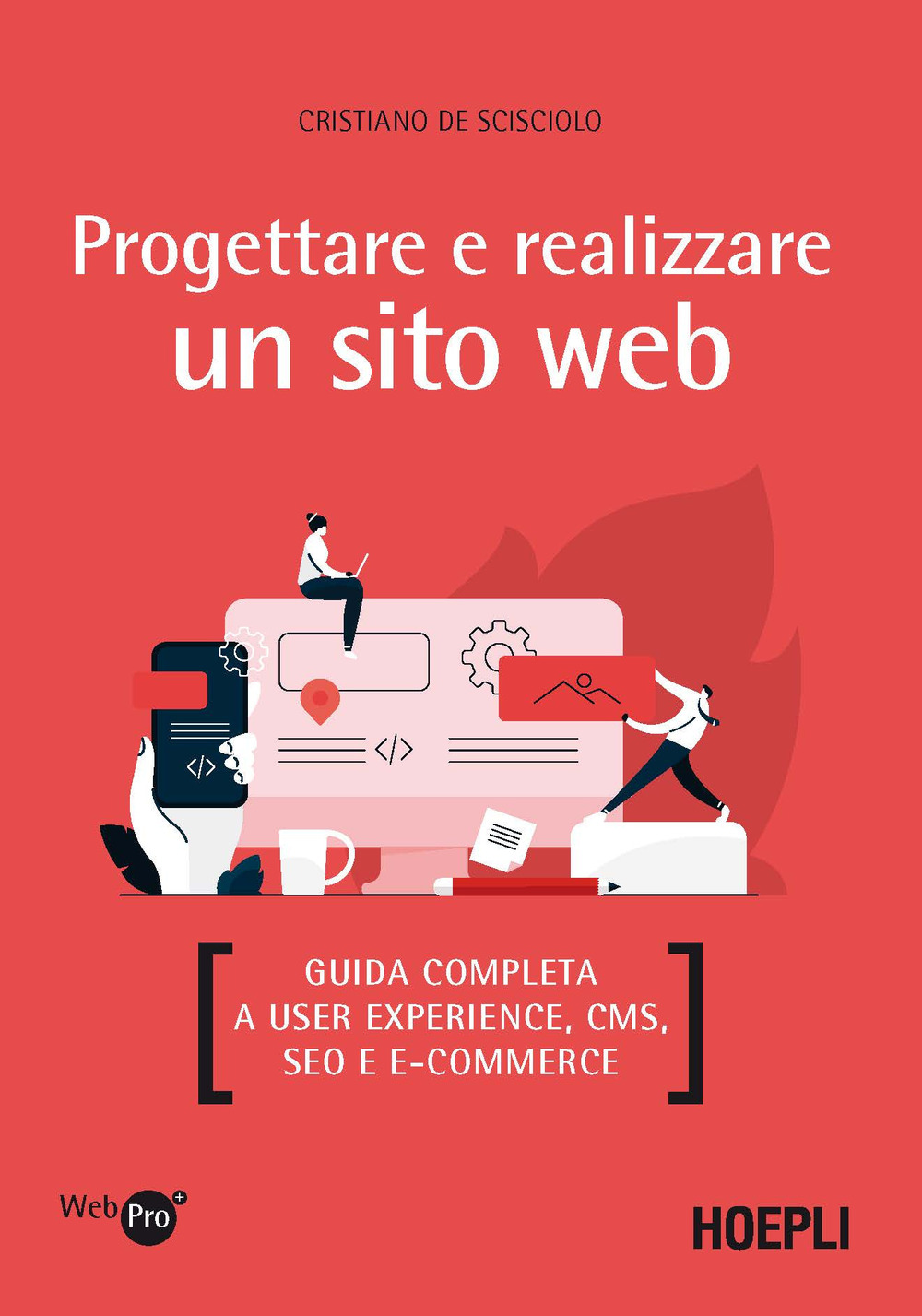 Libro Progettare e realizzare un sito web. Guida completa a User experience