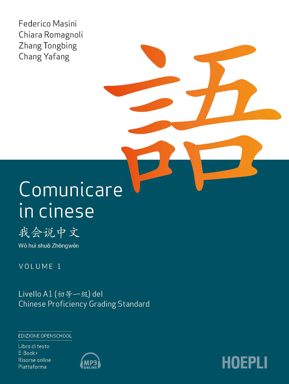 Libro Comunicare in cinese. Livello 1 del Chinese Proficiency Grading Standard di Federico Masini; Chiara Romagnoli; Zhang Tongbing; Chang Yafang - ean 9788836005598 - Hoepli