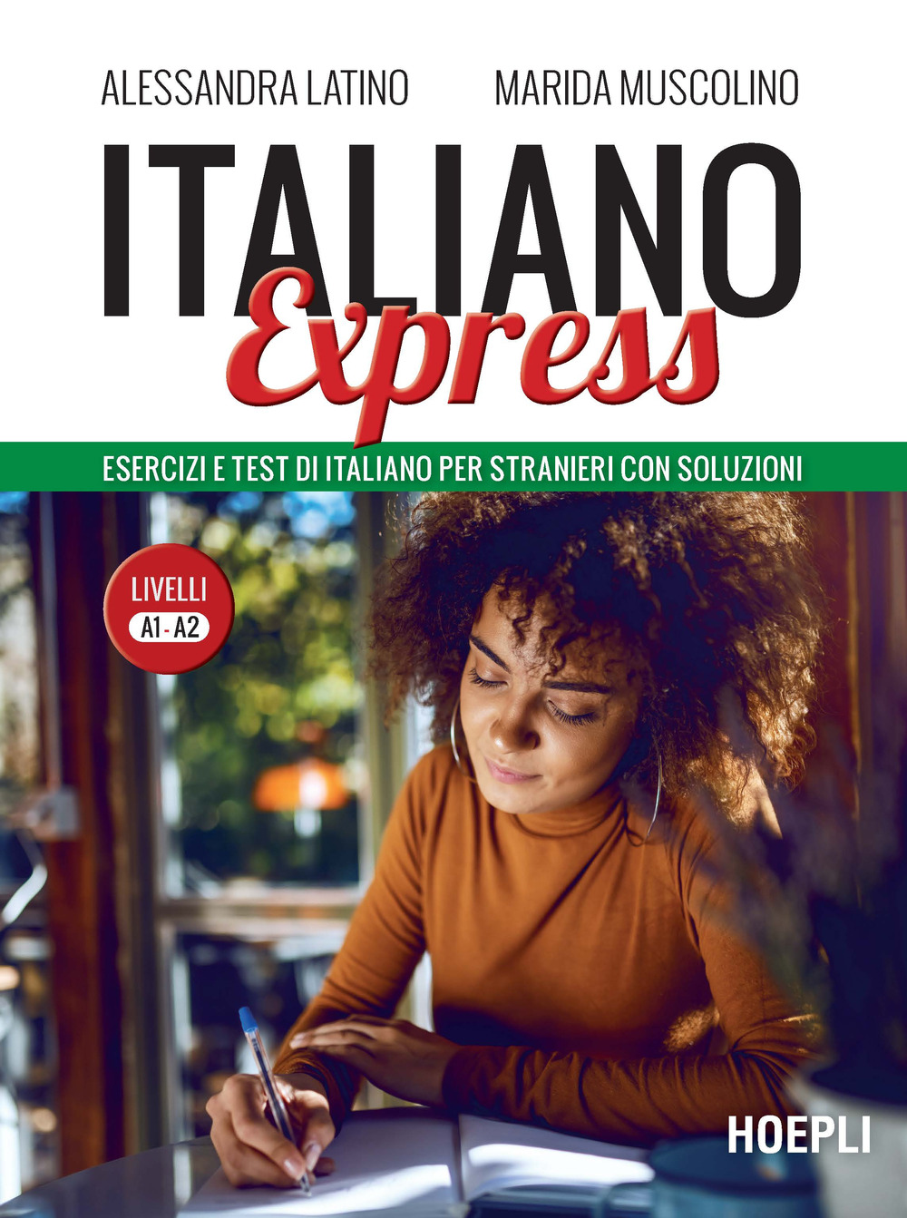 Libro Italiano Express. Esercizi e test di italiano per stranieri con soluzioni. Livelli A1-A2 di Alessandra Latino; Marida Muscolino - ean 9788836006038 - Hoepli