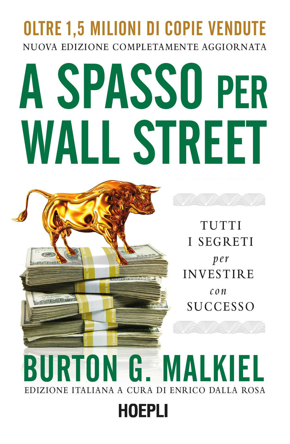 Libro A spasso per Wall Street. Tutti i segreti per investire con successo di Burton G. Malkiel - ean 9788836006182 - Hoepli