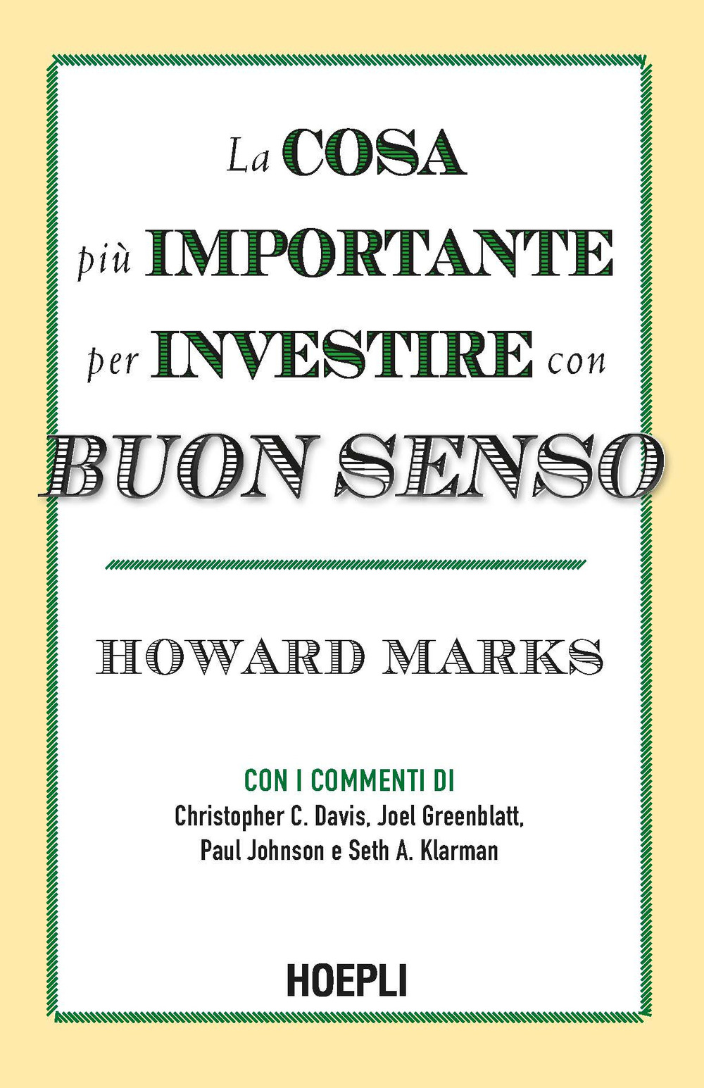 Libro cosa più importante per investire con buon senso di Howard Marks - ean 9788836006311 - Hoepli