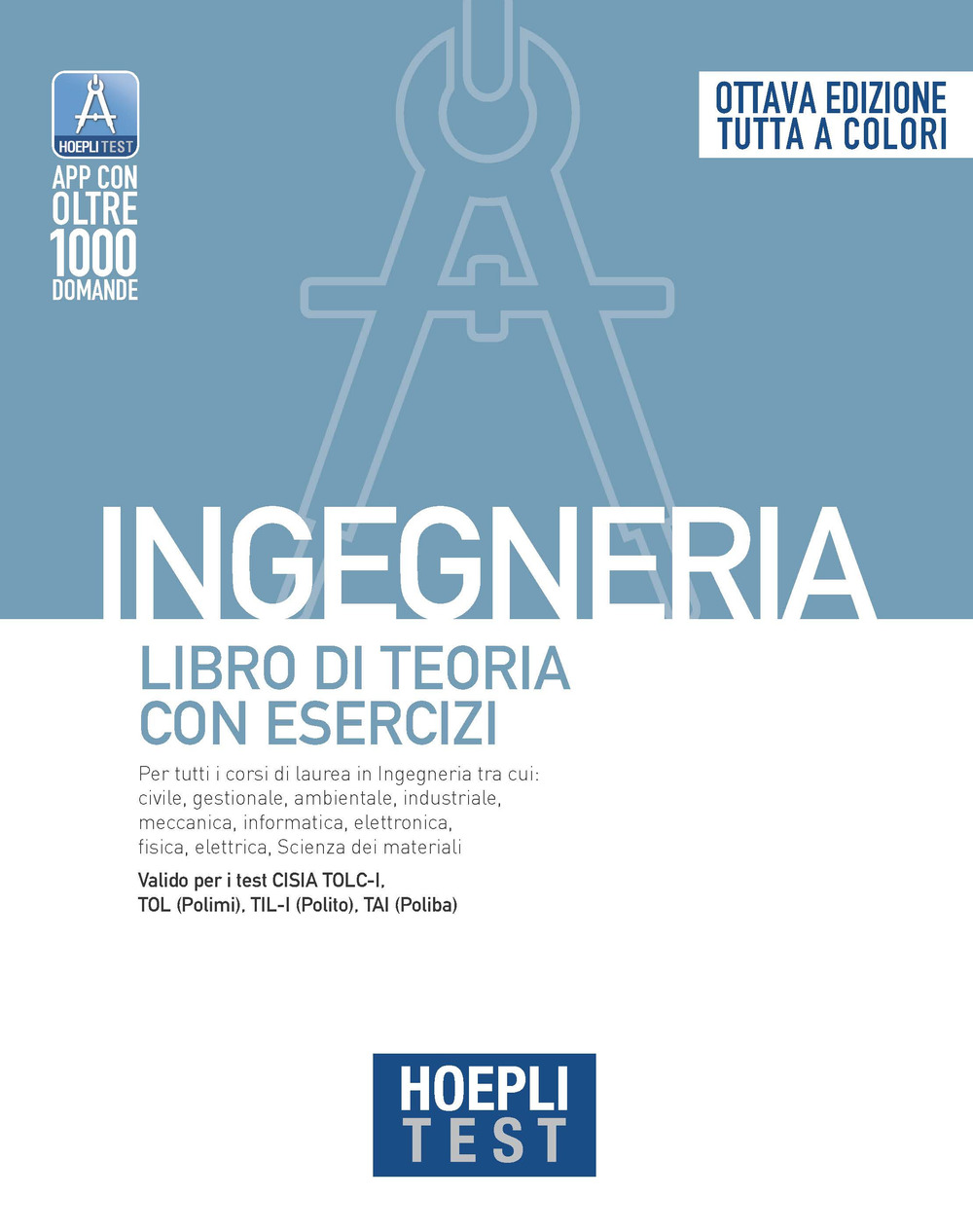 Libro Hoepli test. Ingegneria. Libro di teoria con esercizi di  - ean 9788836007172 - Hoepli
