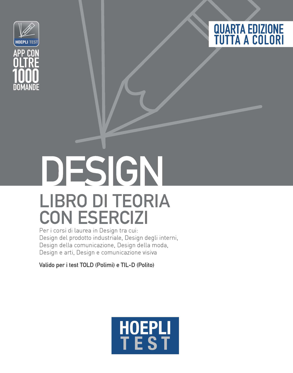 Libro Hoepli test. Design. Libro di teoria con esercizi di  - ean 9788836007417 - Hoepli