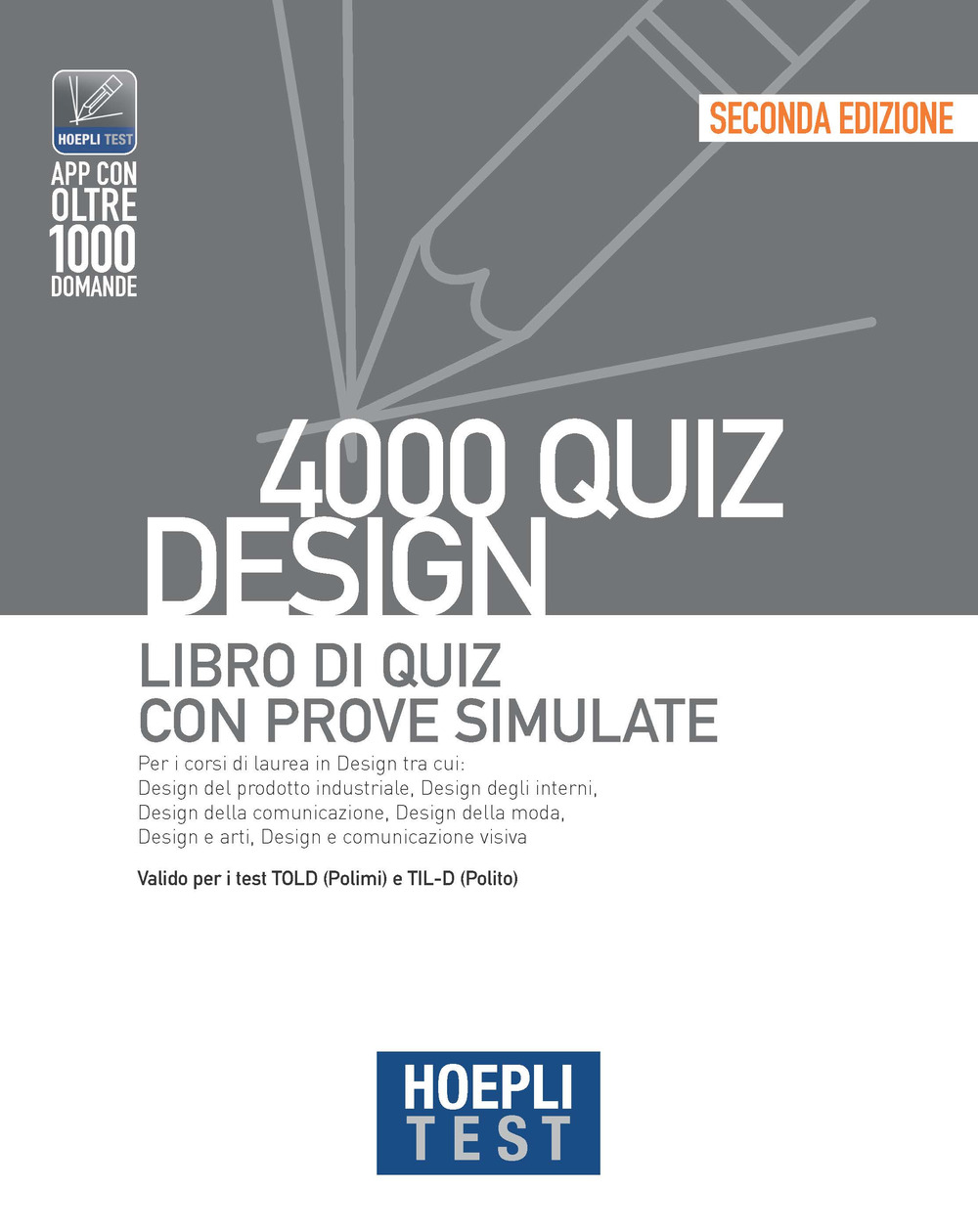 Libro Hoepli test. 4000 quiz. Design. Libro di quiz con prove simulate di  - ean 9788836007431 - Hoepli