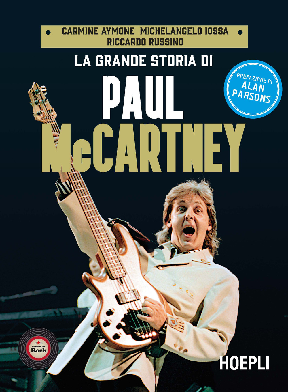 Libro grande storia di Paul McCartney di Carmine Aymone; Michelangelo Iossa; Riccardo Russino - ean 9788836009855 - Hoepli