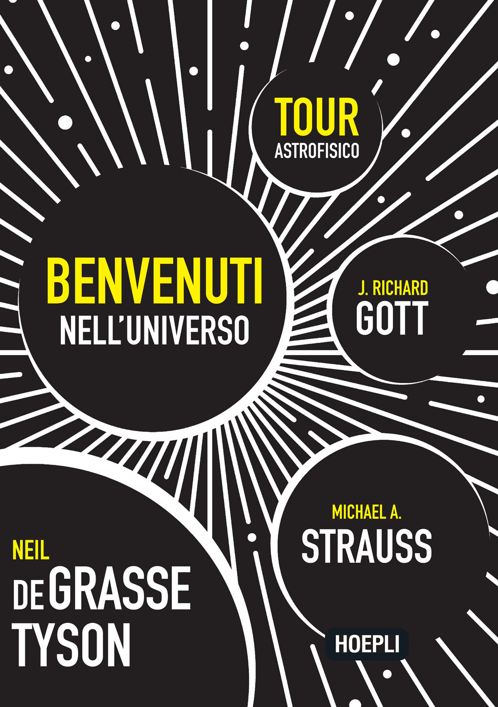Libro Benvenuti nell'universo. Tour astrofisico di Neil deGrasse Tyson; Michael A. Strauss; J. Richard Gott - ean 9788836010257 - Hoepli
