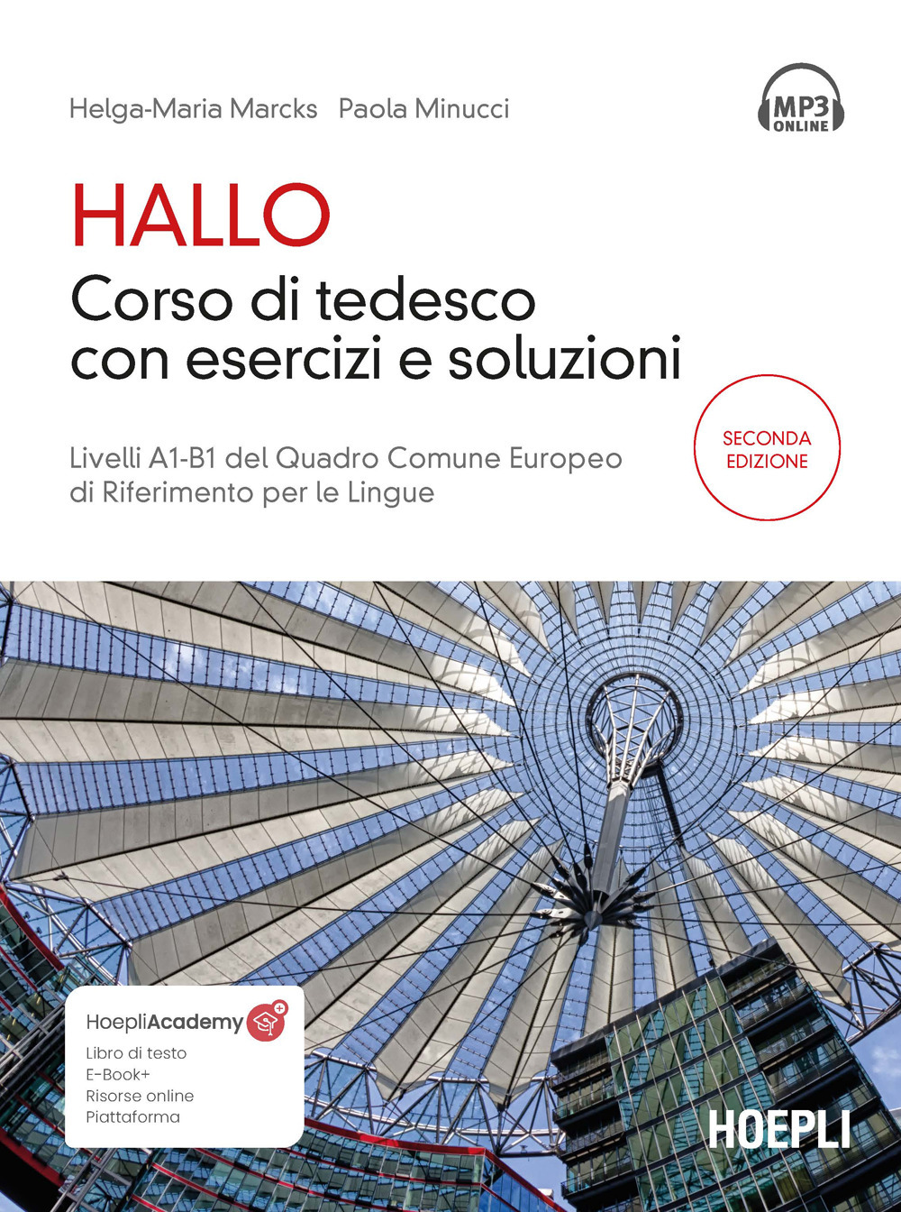Libro Hallo. Corso di tedesco con esercizi e soluzioni. A1-B1 di Helga-Maria Marcks; Paola Minucci - ean 9788836010653 - Hoepli