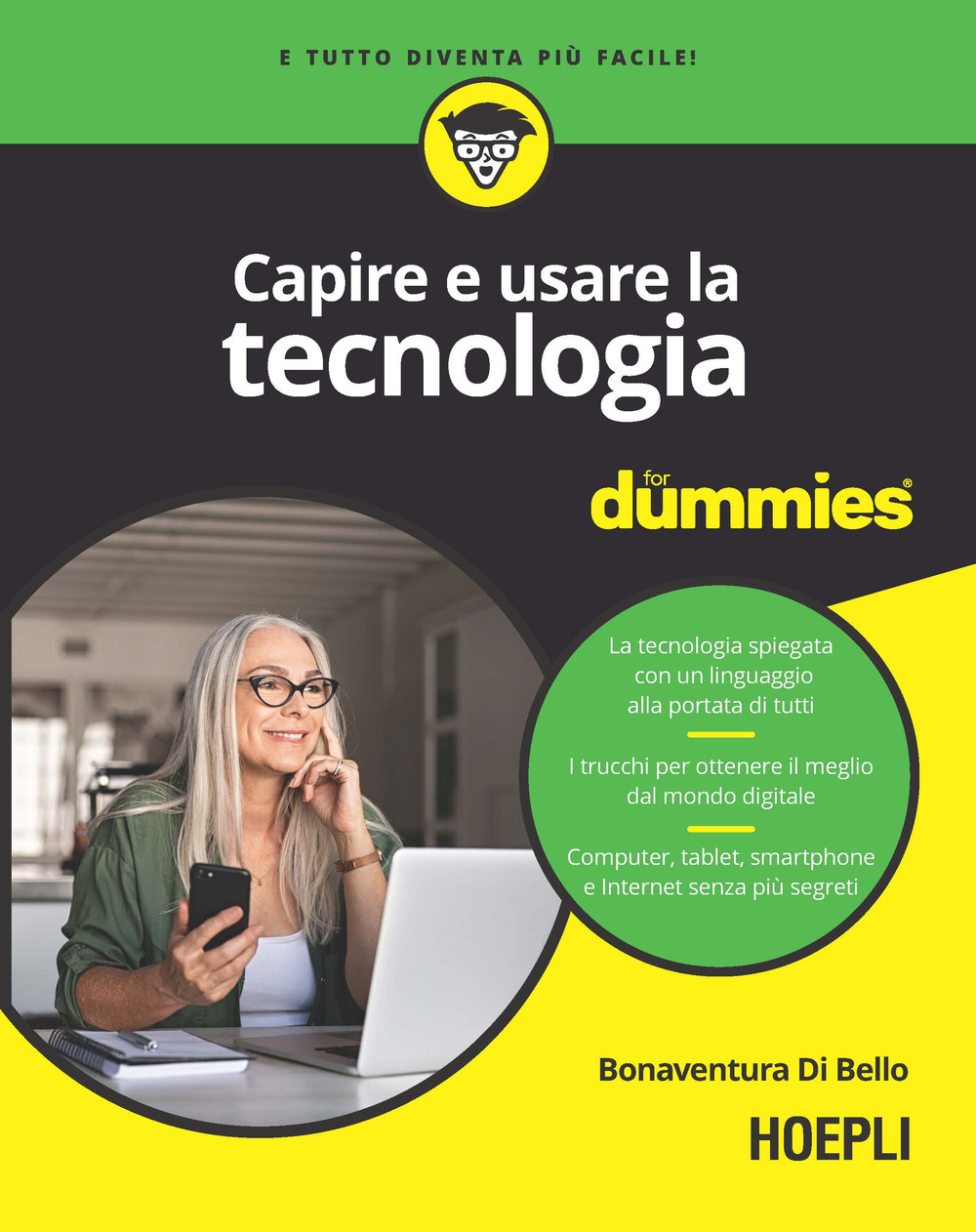 Libro Capire e usare la tecnologia for dummies di Bonaventura Di Bello - ean 9788836011391 - Hoepli