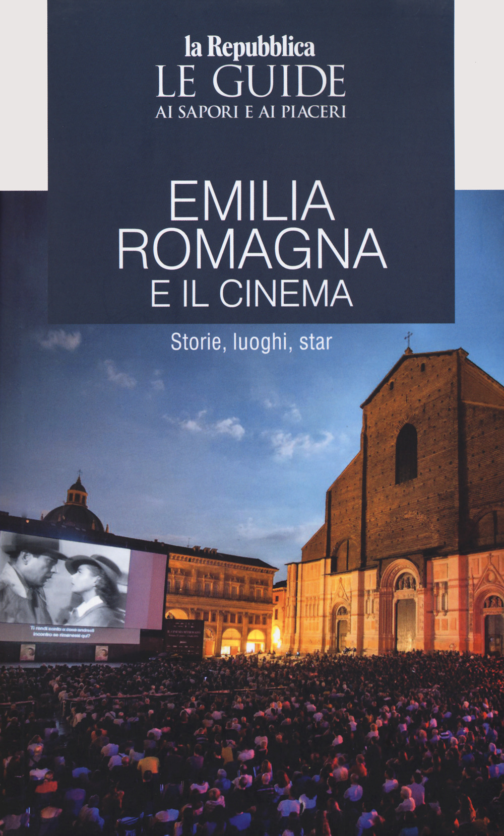 Libro Emilia Romagna e il cinema. Storie