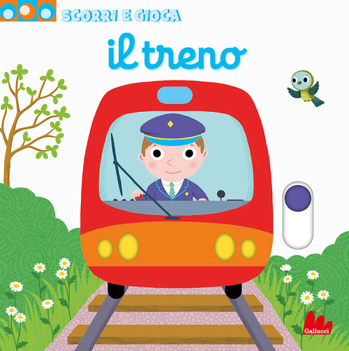 Libro treno. Scorri e gioca di Nathalie Choux - ean 9788836240302 - Gallucci