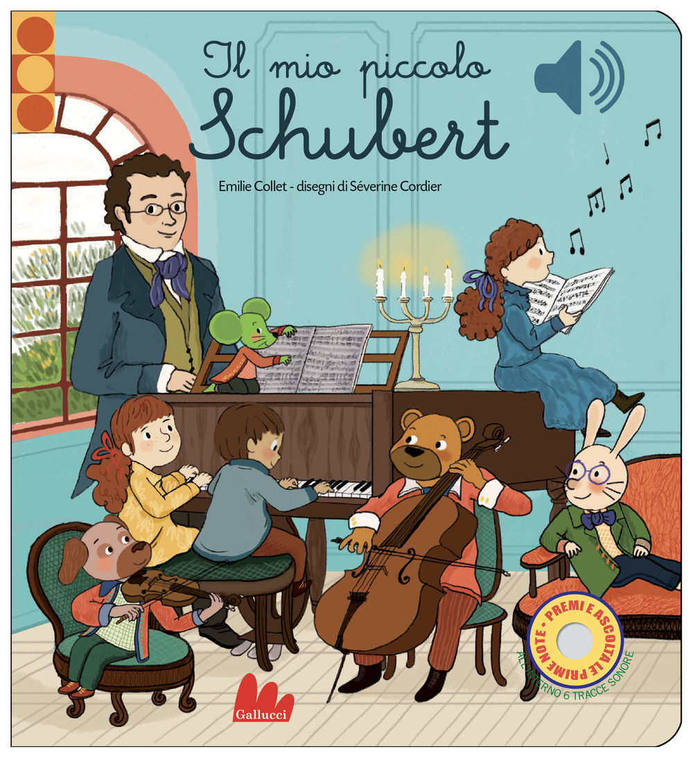 Libro mio piccolo Schubert. Libro sonoro di Emilie Collet - ean 9788836241675 - Gallucci