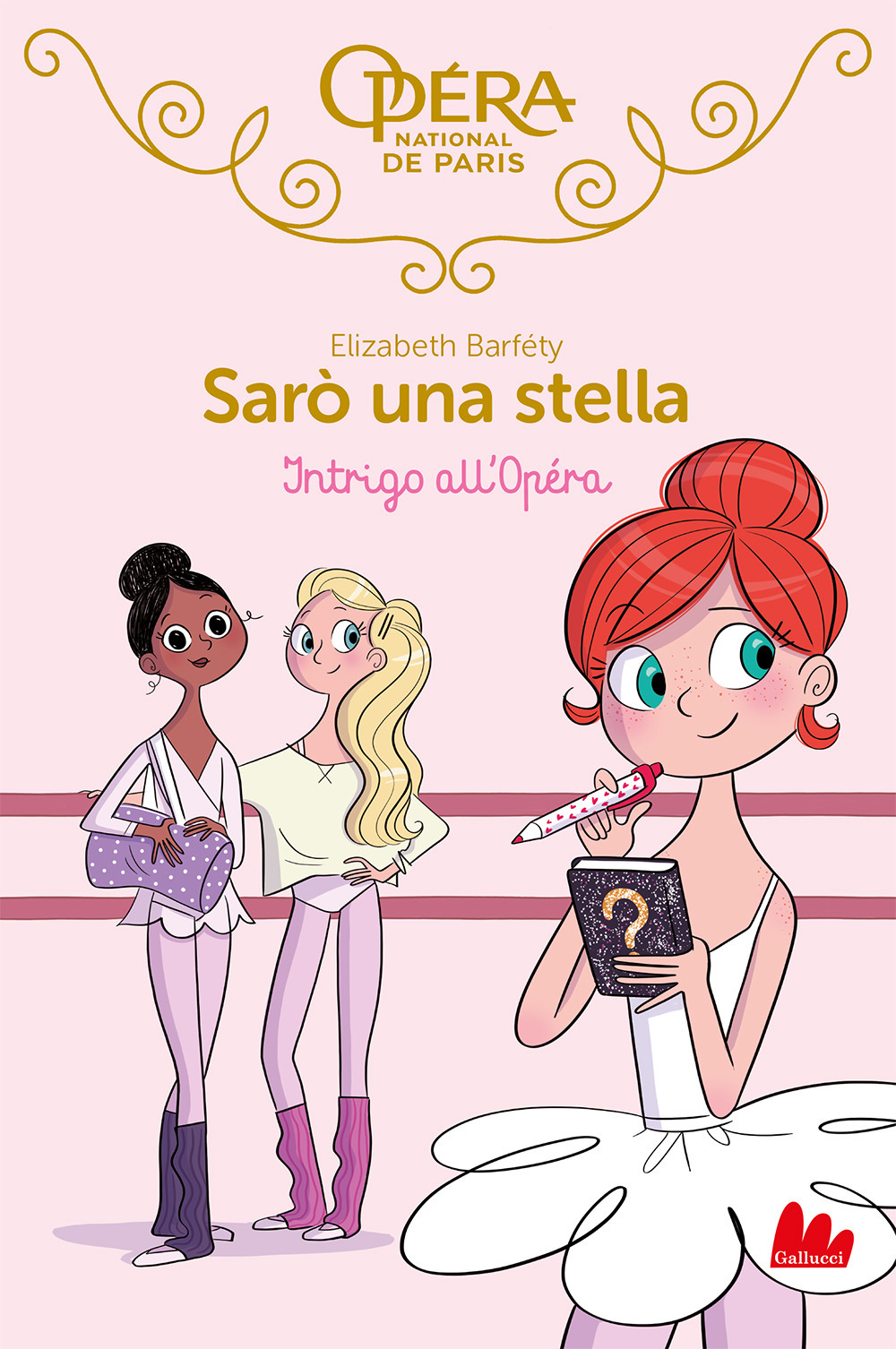 Libro Intrigo all'Opéra. Sarò una stella di Elizabeth Barféty - ean 9788836241866 - Gallucci