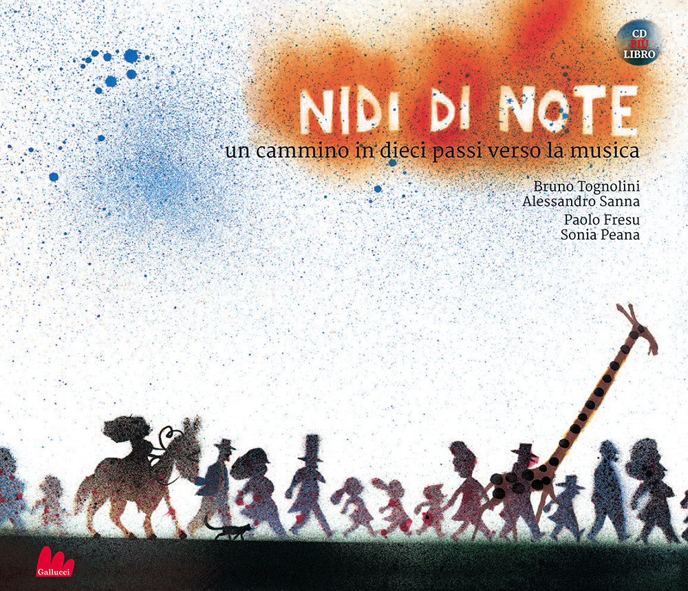 Libro Nidi di note. Un cammino in dieci passi verso la musica di Bruno Tognolini - ean 9788836242627 - Gallucci