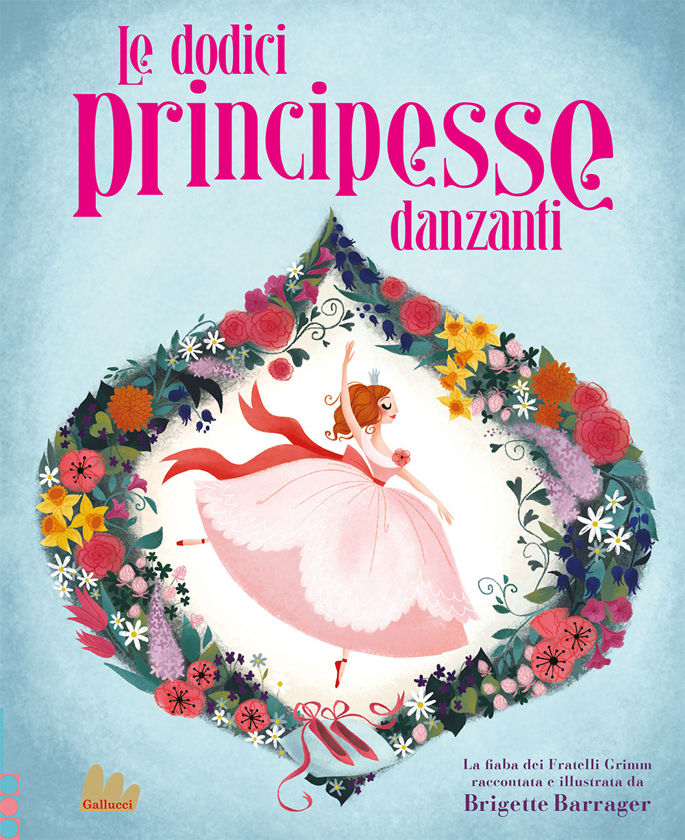 Libro dodici principesse danzanti di Brigette Barrager - ean 9788836243600 - Gallucci
