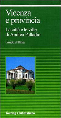 Libro Vicenza e provincia di  - ean 9788836511501 - Touring