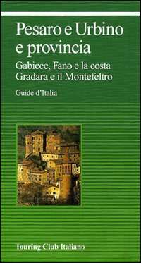 Libro Pesaro e Urbino e provincia di  - ean 9788836524327 - Touring