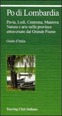 Libro Po di Lombardia di  - ean 9788836527632 - Touring