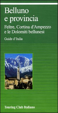 Libro Belluno e provincia di  - ean 9788836531356 - Touring