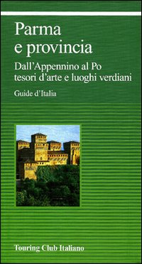 Libro Parma e provincia di  - ean 9788836535552 - Touring