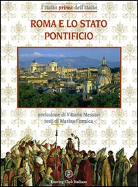 Libro Roma e lo Stato Pontificio di Marina Formica - ean 9788836536221 - Touring