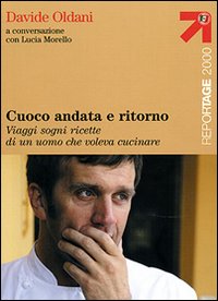 Libro Cuoco andata e ritorno. Viaggi