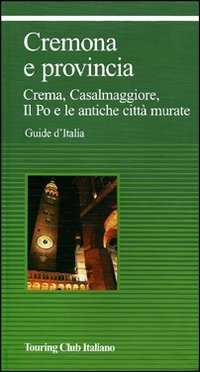 Libro Cremona e provincia di  - ean 9788836543816 - Touring